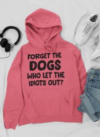 Forget The Dogs Hoodie (Size / Color: Large / Mauve)