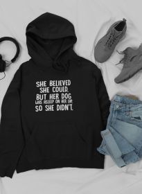 She Believed She Could But Her Dog Was Asleep On Her Lap Hoo (Size / Color: Xxx-Large / Black)