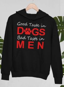 Good Taste In Dogs Hoodie (Size / Color: Large / Black)