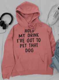 Hold My Drink Dog Lover Hoodie (Size / Color: Xxx-Large / Mauve)