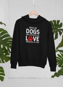 Rescue Dogs Are Bundles of Love Hoodie (Size / Color: Large / Black)