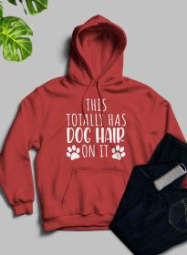 This Totally Has Dog Hair On It Hoodie (Color / Size: Mauve / Large)